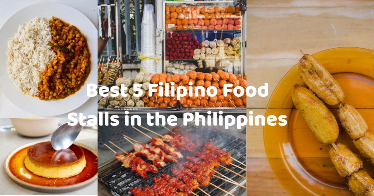 Best 5 Filipino Food Stalls in the Philippines