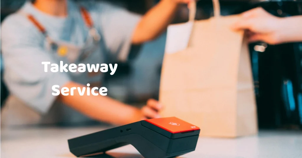 takeaway service