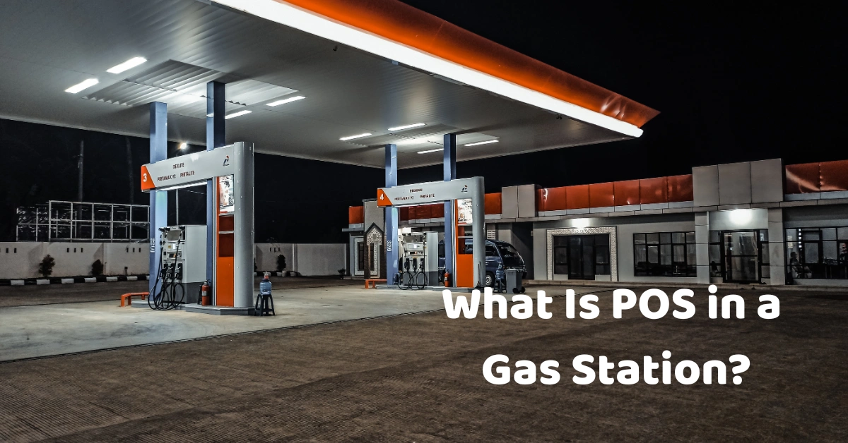 What Is POS in a Gas Station