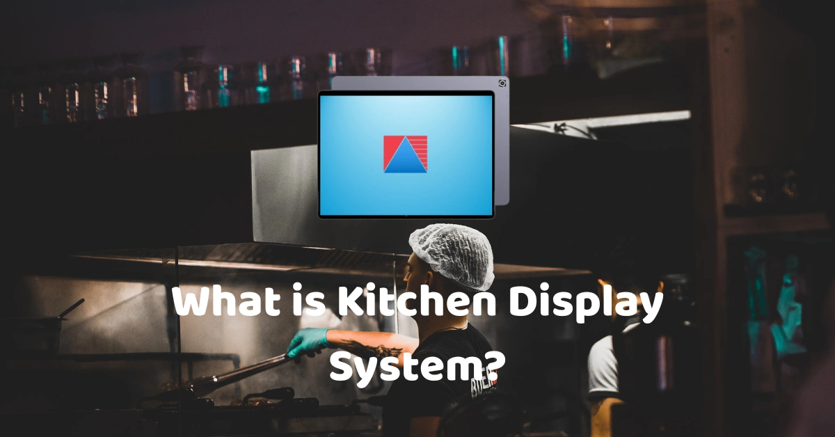 What is Kitchen Display System
